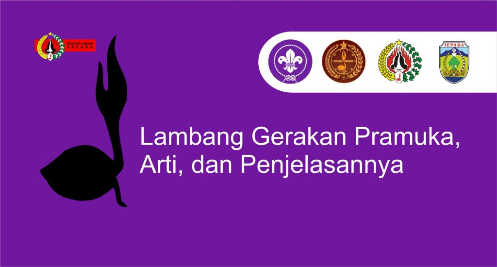 Lambang Gerakan Pramuka, Arti, dan Penjelasannya