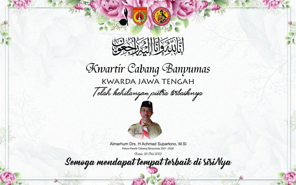 KWARTIR CABANG BANYUMAS KEHILANGAN PUTRA TERBAIKNYA KWARTIR CABANG BANYUMASS KEHILANGAN PUTRA TERBAIKNYA