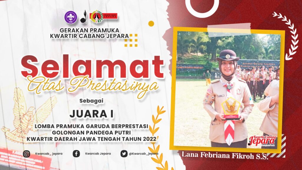 Kwarcab Jepara Raih Juara I Pandega Putri Lomba Pramuka Garuda Berprestasi Kwarda Jateng Tahun 2022 Kwarcab Jepara Raih Juara I Pandega Putri Lomba Pramuka Garuda Berprestasi Kwarda Jateng Tahun 2022