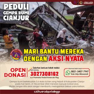 Gempa Bumi Cianjur, Kwarcab Purbalingga Ajak Anggota Pramuka Gempa Bumi Cianjur, Kwarcab Purbalingga Ajak Anggota Pramuka