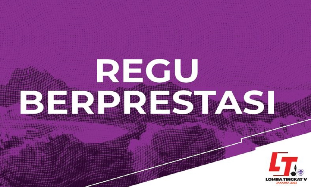 Regu-Regu Berprestasi di LT-V Tahun 2023 Regu-Regu Berprestasi di LT-V Tahun 2023